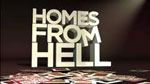 Homes from hell